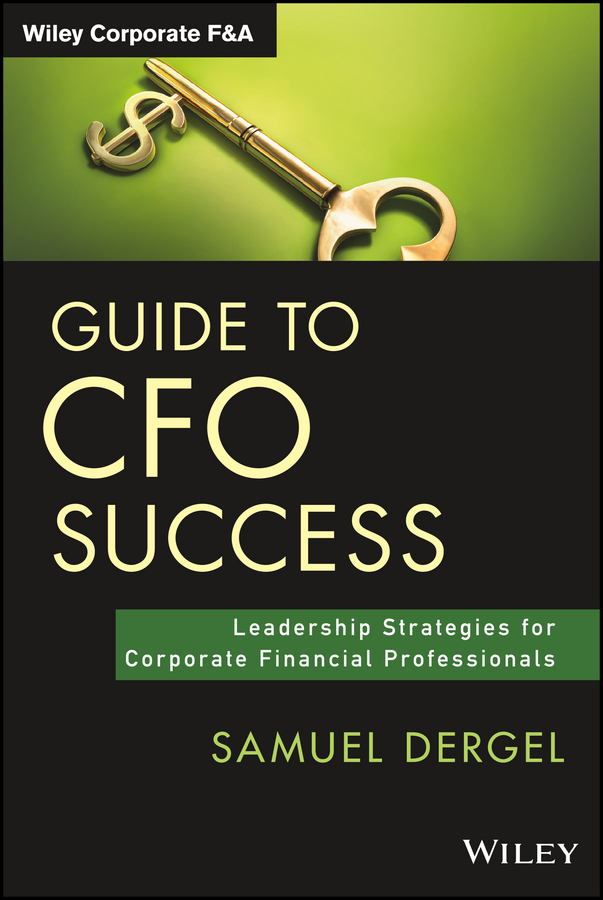 Guide to CFO Success by Samuel Dergel (Ebook) - Read free for 30 days