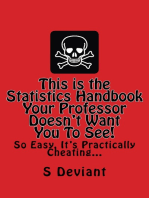 This is The Statistics Handbook your Professor Doesn't Want you to See. So Easy, it's Practically Cheating...
