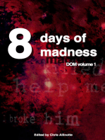 Eight Days of Madness