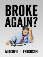 Broke Again?