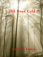 Old Dead Cold