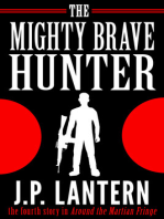 The Mighty Brave Hunter