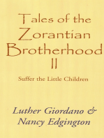 Tales of the Zorantian Brotherhood Volume Two