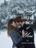 Every Little Piece of You