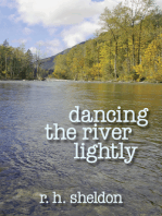 Dancing the RIver Lightly