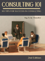 Consulting 101: 101 Tips for Success in Consulting - 2nd Edition