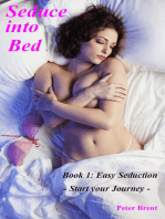 Seduce into Bed: Book 1: Easy Seduction - Start Your Journey