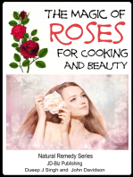 The Magic of Roses For Cooking and Beauty