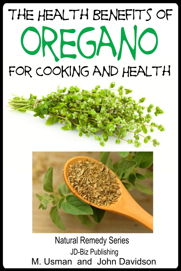 Read The Health Benefits of Oregano For Healing and Cooking Online by M