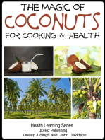 The Magic of Coconuts For Cooking and Health