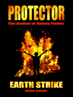 Protector: The Ballad of Jimmy Fisher, Book One - Earthstrike