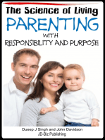 The Science of Living: Parenting With Responsibility and Purpose