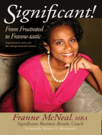 Significant! From Frustrated To Franne-tastic. Inspirational Stories For The Entrepreneurial Woman.