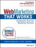 Web Marketing That Works: Confessions from the Marketing Trenches