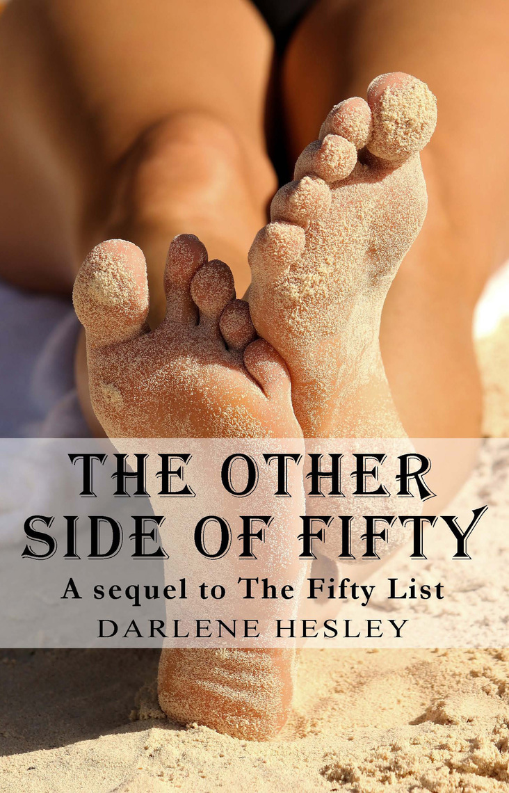 Barefoot Bondage Kenner - The Other Side of Fifty by Darlene Hesley - Ebook | Scribd