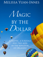 Magic by the Dollar: A Skeptic, a Scrooge, and Two Kids in the Kingdom of Orlando