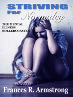 Striving For Normalcy: The Mental Illness Rollercoaster