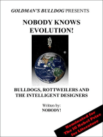 Nobody Knows Evolution!: Bulldogs, Rottweilers and the Intelligent Designers: Goldman's Bulldog Presents, #2