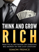 Think And Grow Rich: Pratical Methods On Earning Big Money In The 21st Century