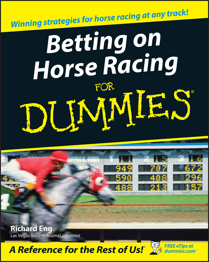 Betting on Horse Racing For Dummies by Richard Eng (Ebook) Read