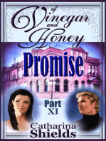 Of Vinegar and Honey, Part XI: "Promise"