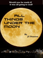 All Things Under the Moon
