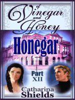 Of Vinegar and Honey, Part XII