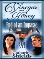 Of Vinegar and Honey, Part VII: "End of An Impasse"