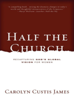 Half the Church: Recapturing God's Global Vision for Women