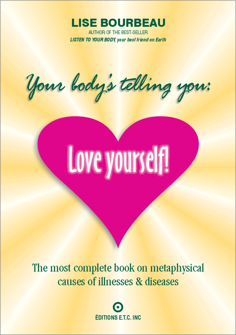 Read Your Body S Telling You Love Yourself Online By Bourbeau Lise Books