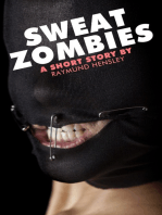 Sweat Zombies: A Short Story