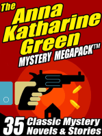 The Anna Katharine Green Mystery MEGAPACK ®: 35 Classic Mystery Novels & Stories