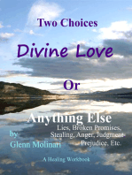 Two Choices Divine Love Or Anything Else