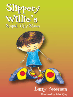 Slippery Willie's Stupid, Ugly Shoes