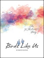 Birds Like Us, The Pi Phillecroix Story
