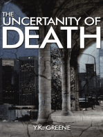 The Uncertainty of Death