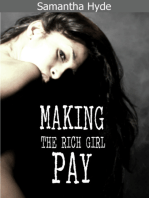Making The Rich Girl Pay