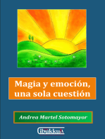Magia y emoción, una sola cuestión