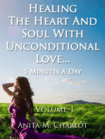 Healing the Heart and Soul With Unconditional Love...5 Minutes a Day