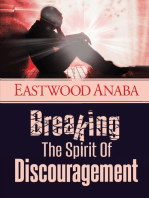 Breaking The Spirit Of Discouragement