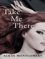 Take Me There (A Billionaire Domination Erotic Romance)