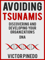 Avoiding Tsunamis: Discovering and Developing Your Organization's DNA