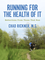 Running For the Health of It: Reflections From Those That Run