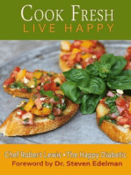 Cook Fresh Live Happy: Simple and Delicious Recipes Made With Love
