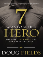 7 Ways to Be Her Hero: The One Your Wife Has Been Waiting For