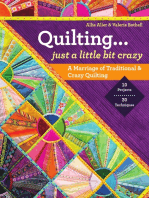 Quilting — Just a Little Bit Crazy: A Marriage of Traditional & Crazy Quilting