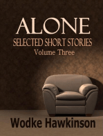 Alone, Selected Short Stories Vol. Three