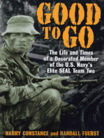 Good to Go: The Life And Times Of A Decorated Member Of The U.S. Navy's Elite Seal Team Two