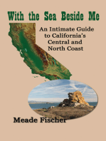 With the Sea Beside Me: An Intimate Guide to California's Central and North Coast