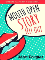 Mouth Open Story Fell Out